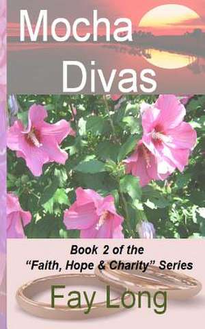 Mocha Divas de Fay Long