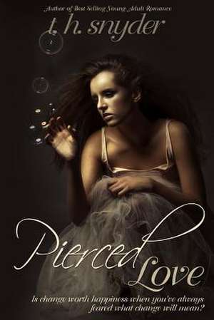 Pierced Love de T. H. Snyder