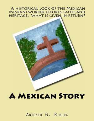 A Mexican Story de Antonio G. Ribera