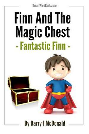 Finn and the Magic Chest de Barry J. McDonald