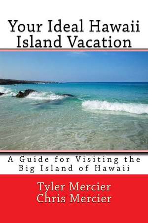 Your Ideal Hawaii Island Vacation de Tyler Mercier