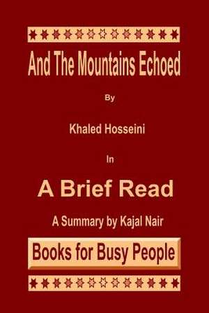 And the Mountains Echoed by Khaled Hosseini de Kajal Nair