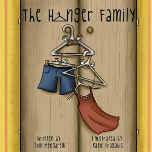 The Hanger Family de Tom Mengarelli