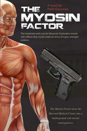 The Myosin Factor de Peter Glassman