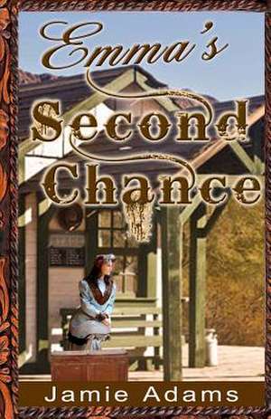 Emma's Second Chance de Jamie Adams