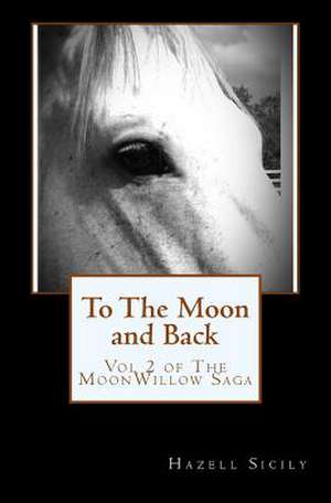 To the Moon and Back de Hazell Sicily