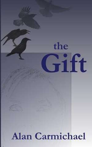 The Gift de Alan Carmichael