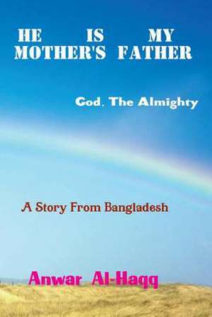 He Is My Mother's Father [Power] de Anwar Al-Haqq