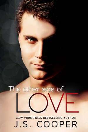 The Other Side of Love de J. S. Cooper