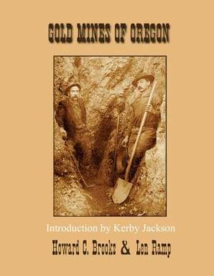 Gold Mines of Oregon de Howard C. Brooks