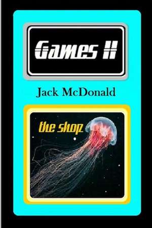 Games II de MR Jack McDonald