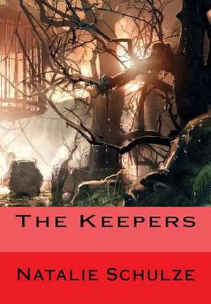 The Keepers de Natalie Schulze