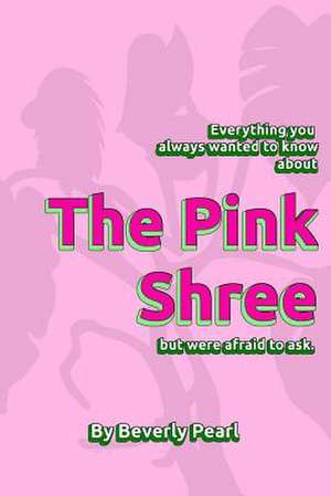 The Pink Shree de Beverly Pearl