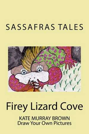 Firey Lizard Cove de Kate Brown