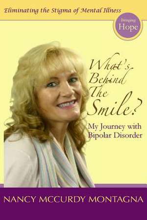 What's Behind the Smile? de Nancy McCurdy Montagna