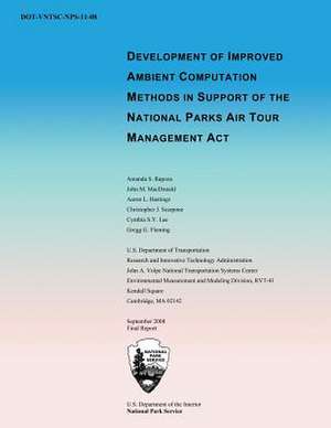 Development of Improved Ambient Computation Methods in Support of the National Parks Air Tour Managment ACT de Amanda Rapoza