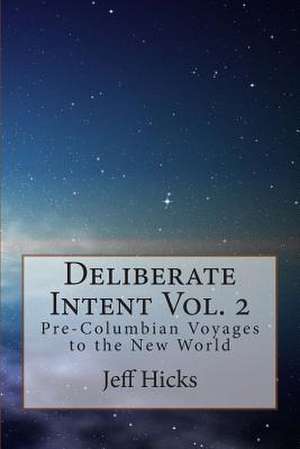 Deliberate Intent Volume 2 de MR Jeff L. Hicks