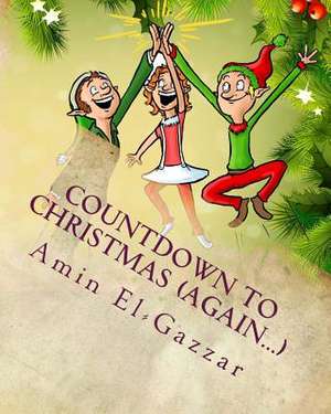 Countdown to Christmas (Again...) de Amin El-Gazzar