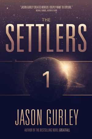 The Settlers de Jason Gurley