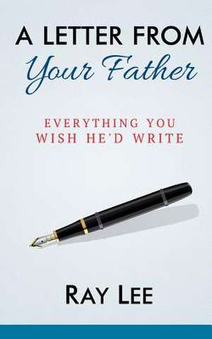 A Letter from Your Father de Ray Lee