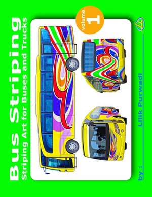 Bus Striping de Lilik Purwadi