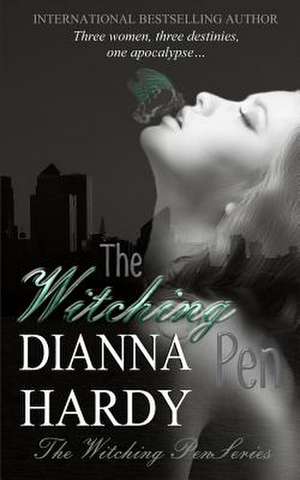 The Witching Pen de Dianna Hardy