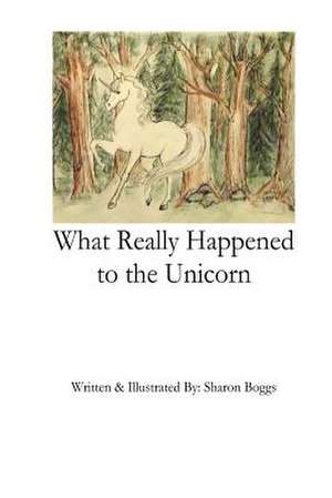 What Really Happened to the Unicorn de Sharon Boggs