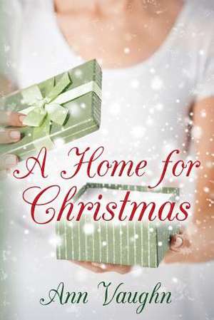 A Home for Christmas de Ann Vaughn