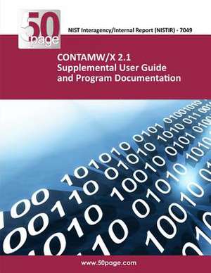 Contamw/X 2.1 Supplemental User Guide and Program Documentation de Nist