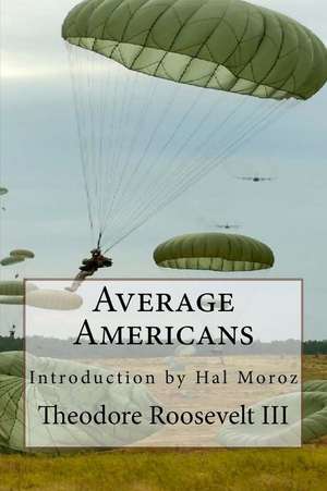 Average Americans de Theodore Roosevelt