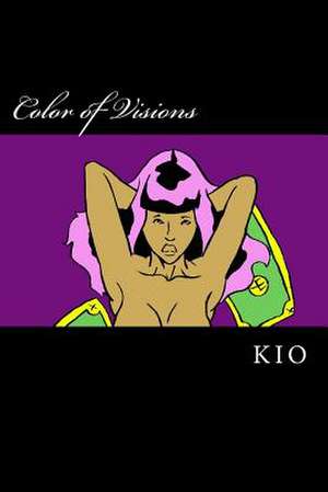 Color of Visions de Gary Kio Smith