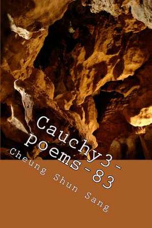 Cauchy3-Poems-83 de Sang, MR Cheung Shun