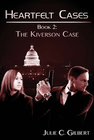 The Kiverson Case de Gilbert, Julie C.