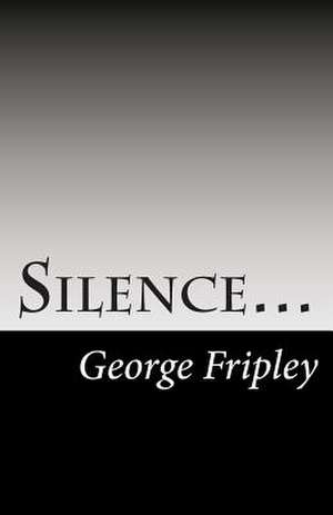 Silence... de George Fripley