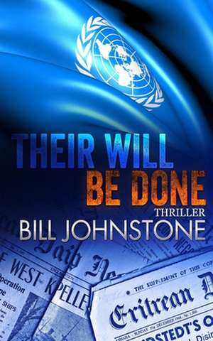 Their Will Be Done de Bill Johnstone