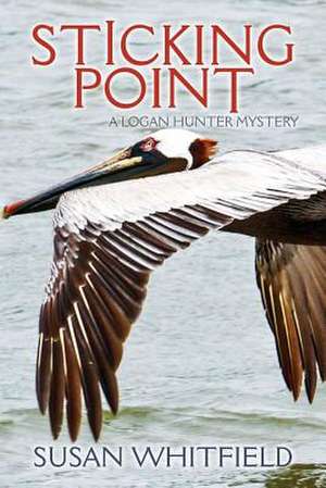 Sticking Point de Susan Whitfield