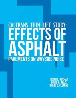 Caltrans Thin Lift Study de United States Department of Transportati