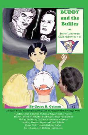 Buddy and the Bullies de Grace B. Grimm