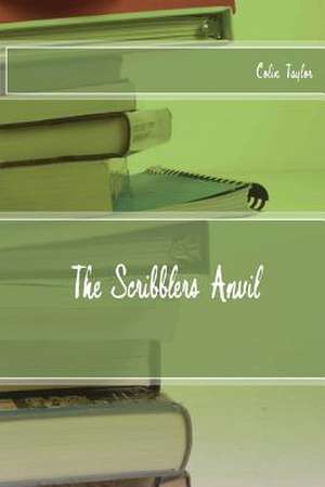 The Scribblers Anvil de Colin Taylor