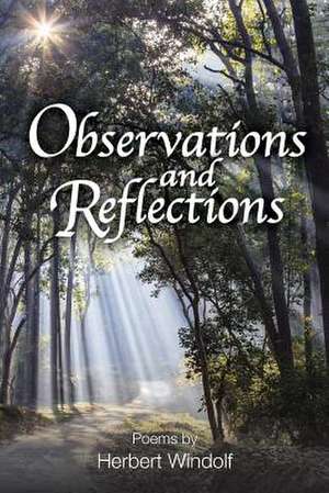 Observations and Reflections de Herbert Windolf