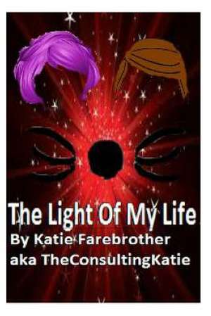 The Light of My Life de Katie Farebrother