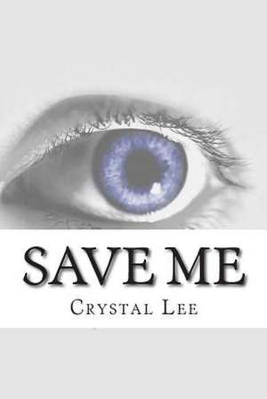 Save Me de Crystal Lee