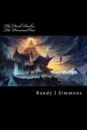 The Dark Realm de Randy J. Simmons