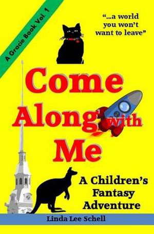 Come Along with Me de Linda Lee Schell