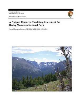 A Natural Resource Condition Assessment for Rocky Mountain National Park de Theobald, David M.