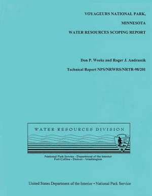 Voyageurs National Park, Minnesota Water Resources Scoping Report de National Park Service