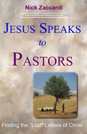 Jesus Speaks to Pastors de Nick Zaccardi