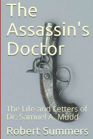 The Assassin's Doctor de Robert K. Summers