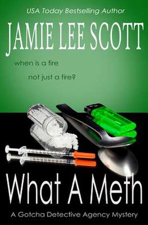 What a Meth de Jamie Lee Scott