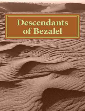 Descendants of Bezalel de Roman Bezalel Ilyasov